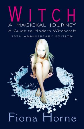 Cover image - Witch: A Magickal Journey: A Hip Guide To Modern Witchcraft