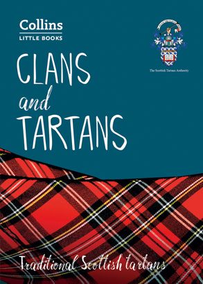 Clans and Tartans: Traditional Scottish tartans (Collins Little