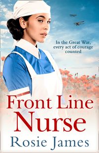 front-line-nurse-an-emotional-first-world-war-saga-full-of-hope