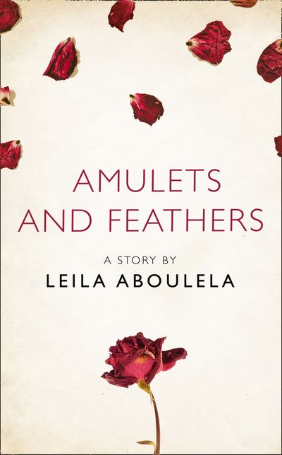 Amulets and Feathers: A Story from the collection, I Am Heathcliff