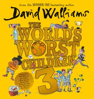 Picture of The World's Worst Children 3: Fiendishly Funny New Short Stories for Fans of David Walliams Books