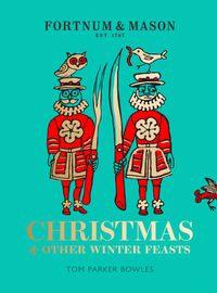fortnum-and-mason-christmas-and-other-winter-feasts