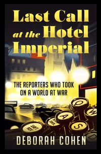last-call-at-the-hotel-imperial
