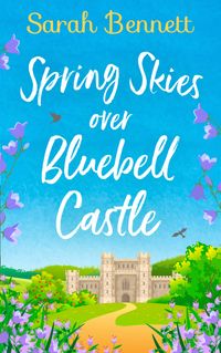 spring-skies-over-bluebell-castle-bluebell-castle-book-1