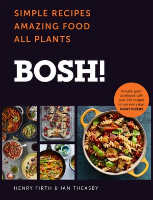bosh-simple-recipes-amazing-food-all-plants