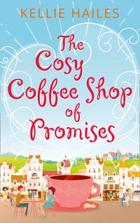 the-cosy-coffee-shop-of-promises