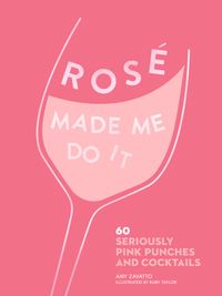 rose-made-me-do-it-60-perfectly-pink-punches-and-cocktails