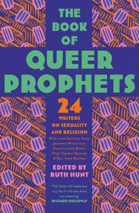the-book-of-queer-prophets-24-writers-on-sexuality-and-religion