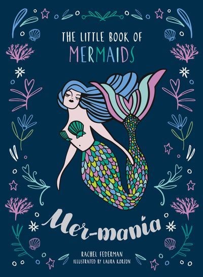 Mermania: The Little Book of Mermaids
