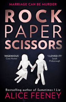 rock paper scissors alice feeney reviews rock paper scissors alice feeney reviews