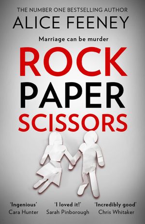 rock paper scissors alice feeney rock paper scissors alice feeney