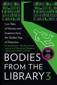 bodies-from-the-library-3-lost-tales-of-mystery-and-suspense-from-the-golden-age-of-detection