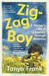 Zig-Zag Boy: Motherhood, Madness and Letting Go