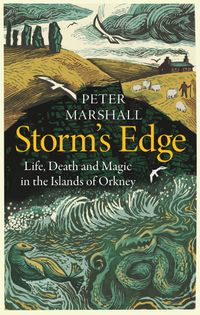 storms-edge-life-death-and-magic-in-the-islands-of-orkney