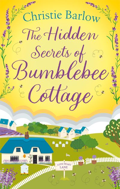 The Hidden Secrets of Bumblebee Cottage (Love Heart Lane, Book 10)