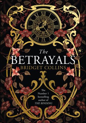 the-betrayals-stunning-new-fiction-from-the-author-of-the-bestselling-the-binding