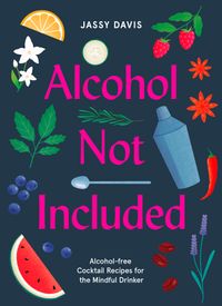 alcohol-not-included-alcohol-free-cocktails-for-the-mindful-drinker