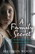 A Family Secret: My Shocking True Story of Surviving a Childhood in Hell