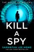 Kill a Spy (The House of Killers, Book 3)