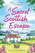 A Secret Scottish Escape