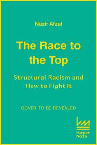 the-race-to-the-top-structural-racism-and-how-to-fight-it