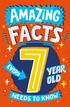 Amazing Facts Every 7 Year Old Needs to Know