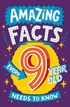 Amazing Facts Every 9 Year Old Needs to Know
