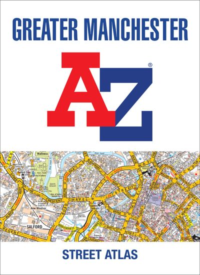 Greater Manchester A-Z Street Atlas [Seventh Edition]