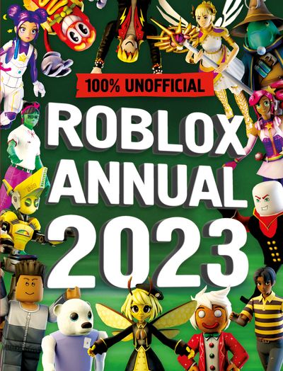 100% Unofficial Roblox Annual 2023