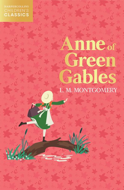Anne of Green Gables (HarperCollins Children’s Classics)