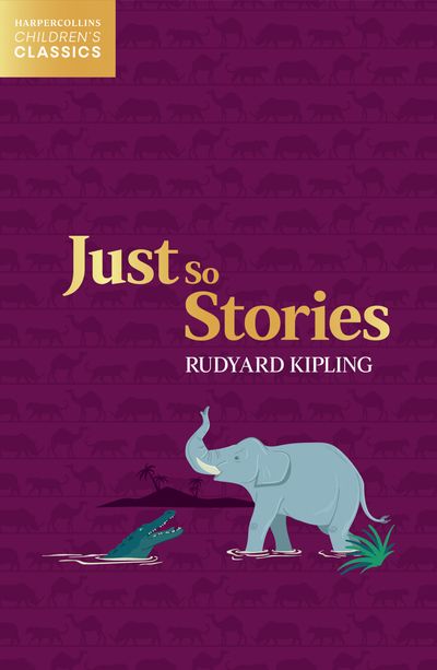 HarperCollins Children's Classics - Just So Stories