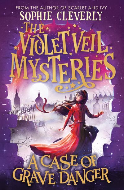 The Violet Veil Mysteries (1) - A Case of Grave Danger