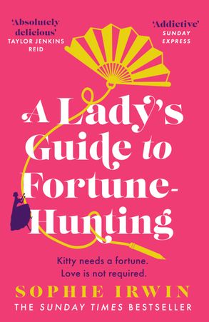 Cover image - A Lady’s Guide to Fortune-Hunting