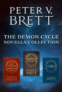 the-demon-cycle-novella-collection-the-great-bazaar-and-brayans-gold-messengers-legacy-barren