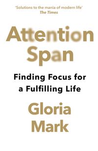 attention-span-finding-focus-for-a-fulfilling-life