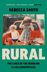 rural-the-lives-of-the-working-class-countryside