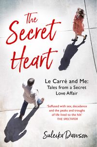 the-secret-heart-john-le-carre-an-intimate-memoir