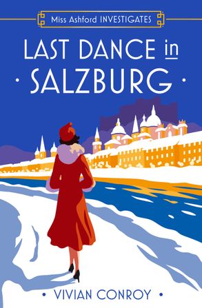 Last Dance in Salzburg (Miss Ashford Investigates, Book 4