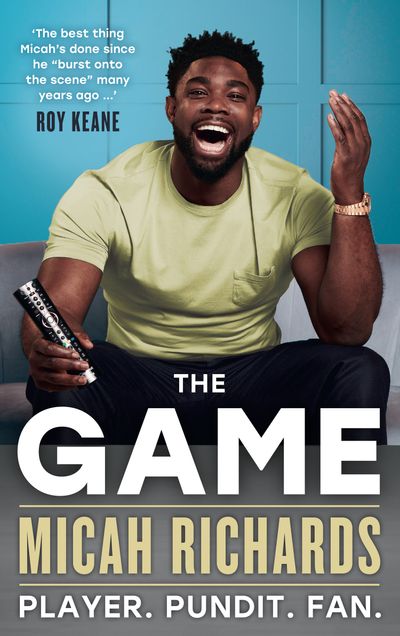 The Game: A Life in Football from One of TV’s Most Popular Pundits