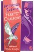 Inspector French: Fear Comes to Chalfont (Inspector French, Book 19)