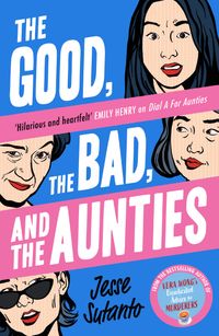 the-good-the-bad-and-the-aunties-aunties-book-3