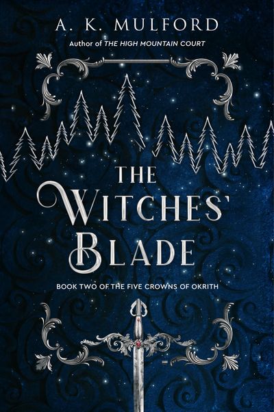 The Witches’ Blade (The Five Crowns of Okrith, Book 2)