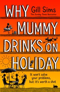 why-mummy-drinks-on-holiday
