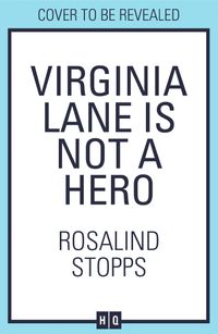 virginia-lane-is-not-a-hero