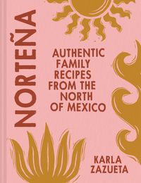 nortenya-authentic-family-recipes-from-northern-mexico