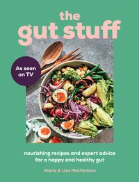 the-gut-stuff-your-ultimate-guide-to-a-happy-and-healthy-gut