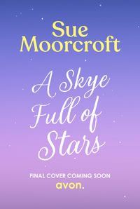 a-skye-full-of-stars-the-skye-sisters-trilogy-book-2