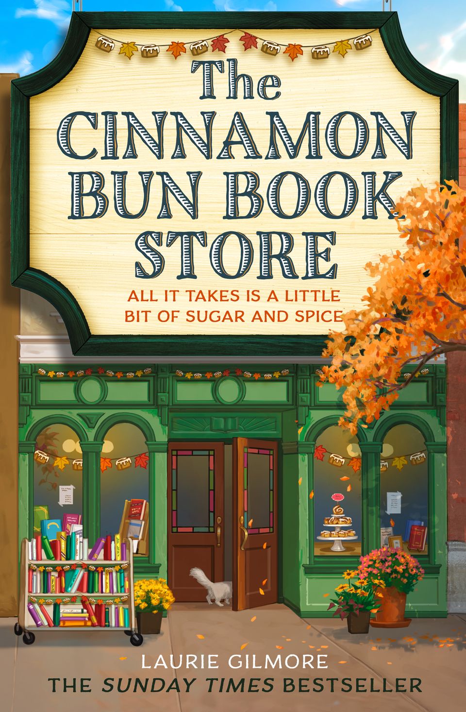 The Cinnamon Bun Book Store Laurie Gilmore Paperback