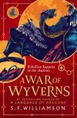 a-war-of-wyverns-the-epic-sequel-to-the-1-sunday-times-bestseller-a-language-of-dragons-new-for-2026