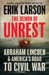 The Demon of Unrest: A Saga of Hubris, Heartbreak and Heroism at the Dawn of the Civil War